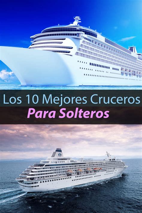 Los 10 mejores cruceros del mundo para solteros y solteras